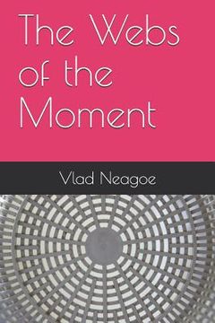 portada The Webs of the Moment (en Inglés)