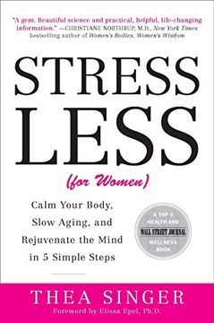 portada Stress Less (For Women): Calm Your Body, Slow Aging, and Rejuvenate the Mind in 5 Simple Steps (en Inglés)