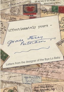 portada Affectionately yours - Grace Storey Putnam: Letters from the designer of the Bye-Lo Baby