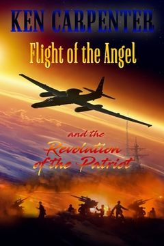 portada Flight of the Angel and The Revolution of the Patriot (en Inglés)