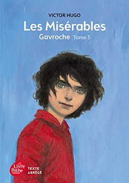 portada Les Misérables - Tome 3 - Gavroche - Texte Abrégé (Livre de Poche Jeunesse) (en Francés)