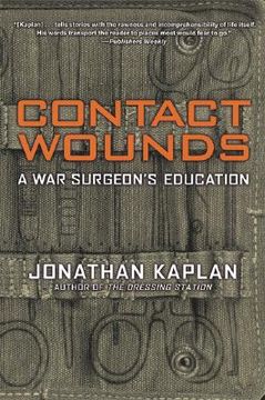 portada contact wounds: a war surgeon's education (in English)