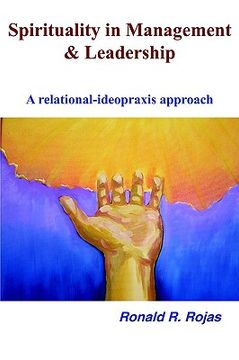 portada spirituality in management and leadership: a relational-ideopraxis approach