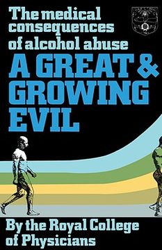 portada a great and growing evil?: the medical effects of alcohol (en Inglés)
