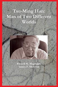 portada Tsu-Ming Han: Man of two Different Worlds (en Inglés)