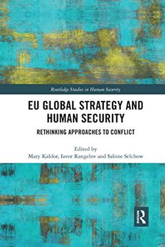 portada Eu Global Strategy and Human Security: Rethinking Approaches to Conflict (Routledge Studies in Human Security) (in English)