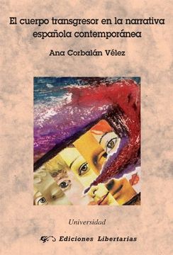 portada El cuerpo transgresor en la narrativa española contemporánea (Universidad -Estudios Literarios-)