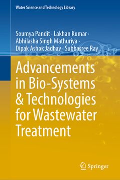 portada Advancements in Bio-Systems and Technologies for Wastewater Treatment (en Inglés)