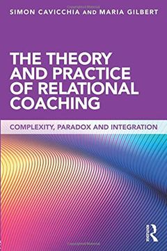portada The Theory and Practice of Relational Coaching: Complexity, Paradox and Integration 