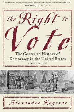portada the right to vote,the contested history of democracy in the united states