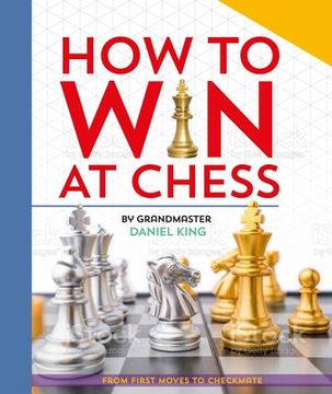 portada How to win at Chess: From First Moves to Checkmate (in English)