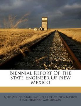 portada Biennial Report of the State Engineer of New Mexico