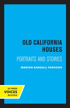 portada Old California Houses: Portraits and Stories 