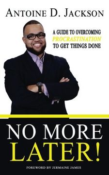 portada No More Later: Strategies to Overcome Procrastination and Get Things Done