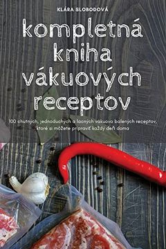 portada Kompletná Kniha Vákuových Receptov (en Slovak)