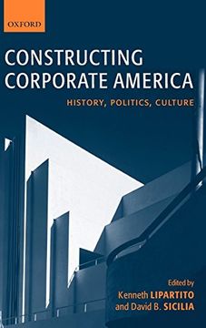 portada Constructing Corporate America: History, Politics, Culture (en Inglés)