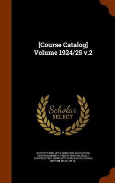 portada [Course Catalog] Volume 1924/25 v.2 (en Inglés)