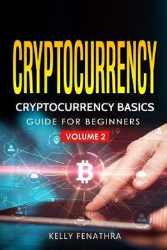 portada Cryptocurrency: Cryptocurrency Basics Guide for Beginners (en Inglés)