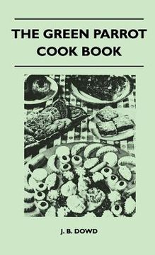 portada the green parrot cook book (en Inglés)
