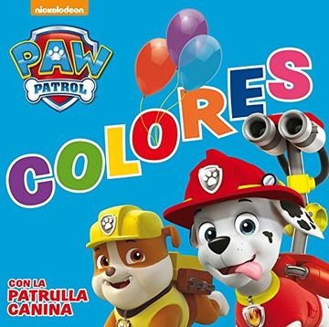 portada Colores con la Patrulla Canina (Paw Patrol | Patrulla Canina. Todo Cartón)