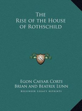portada the rise of the house of rothschild (en Inglés)