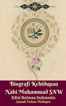 portada Biografi Kehidupan Nabi Muhammad SAW Edisi Bahasa Indonesia