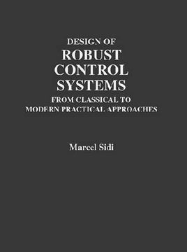 portada Design of Robust Control Systems: From Classical to Modern Practical Approaches