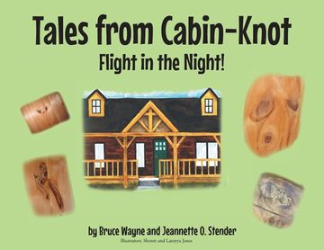 portada Tales from Cabin-Knot: Flight in the Night! (en Inglés)
