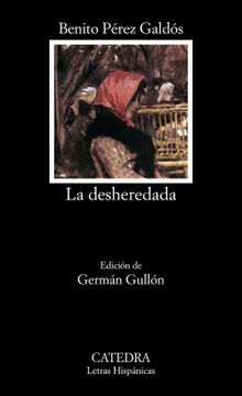 portada La Desheredada: 502 (Letras Hispánicas)