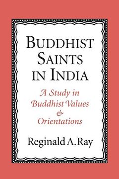 portada Buddhist Saints in India: A Study in Buddhist Values and Orientations (en Inglés)