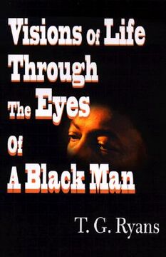 portada visions of life through the eyes of a black man (en Inglés)