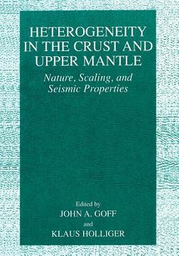 portada Heterogeneity in the Crust and Upper Mantle: Nature, Scaling, and Seismic Properties