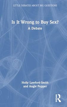 portada Is it Wrong to buy Sex? (Little Debates About big Questions) (en Inglés)