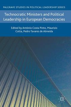 portada Technocratic Ministers and Political Leadership in European Democracies (en Inglés)