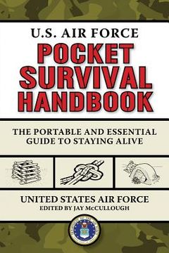 portada u.s. air force pocket survival handbook: the portable and essential guide to staying alive (en Inglés)