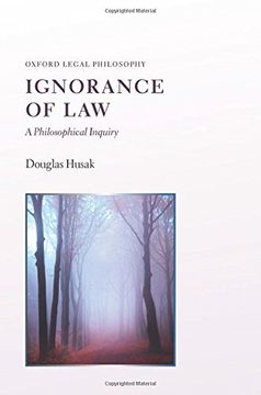portada Ignorance Of Law: A Philosophical Inquiry (oxford Legal Philosopies) (en Inglés)