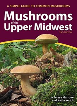 portada Mushrooms of the Upper Midwest: A Simple Guide to Common Mushrooms (Mushroom Guides) [Idioma Inglés] (in English)