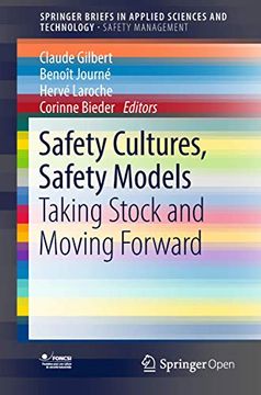 portada Safety Cultures, Safety Models: Taking Stock and Moving Forward (en Inglés)