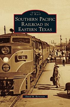 portada Southern Pacific Railroad in Eastern Texas (in English)