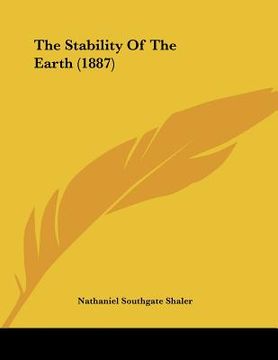 portada the stability of the earth (1887) (en Inglés)