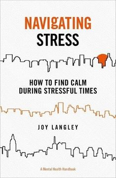 portada Navigating Stress: How to Find Calm During Stressful Times (in English)