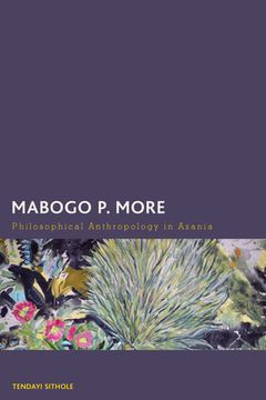 portada Mabogo P. More: Philosophical Anthropology in Azania (en Inglés)