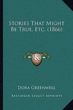 portada stories that might be true, etc. (1866) (en Inglés)