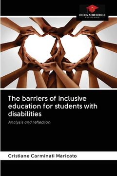 portada The barriers of inclusive education for students with disabilities (en Inglés)