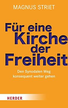 portada Für Eine Kirche der Freiheit: Den Synodalen weg Konsequent Weitergehen (en Alemán)