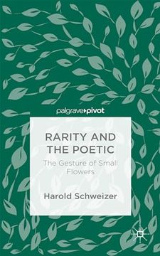 portada Rarity and the Poetic: The Gesture of Small Flowers