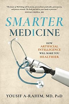 portada Smarter Medicine: How Artificial Intelligence Will Make you Healthier (in English)