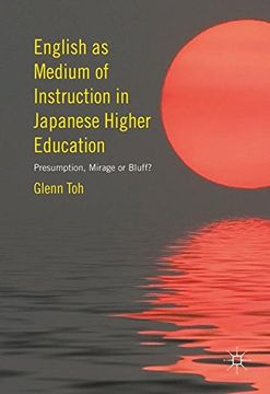 portada English as Medium of Instruction in Japanese Higher Education: Presumption, Mirage or Bluff?