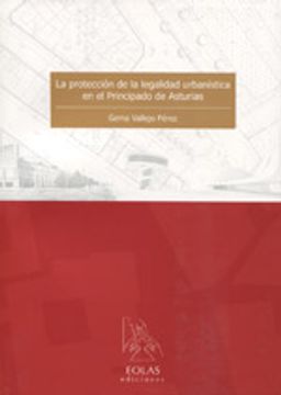 portada Protecion De La Legalidad Urbanistica En El Principado De Asturias