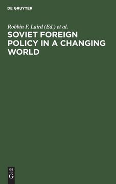 portada Soviet Foreign Policy in a Changing World (en Inglés)
